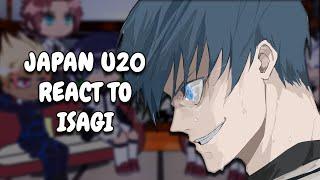 Japan U20 React To Isagi Yoichi || Blue Lock || Gacha React