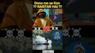 Raistar VS Raistar Kon Hai Real  II #raistar #freefiregaming #trendingshorts #white444yt