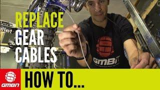 How To Replace Gear Cables - Mountain Bike Maintenance