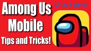 Among Us Mobile Tips and Tricks! (IOS and Android)