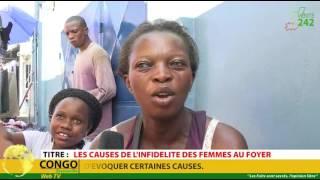 VÉRITÉ 242: Brazzaville, causes de l'infidélité féminine