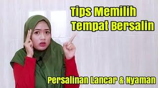 Tips Memilih Tempat Bersalin di Bidan