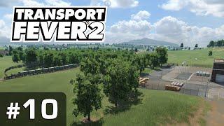 #10: Neues aus Oberschotterbach  Let's Play Transport Fever 2  Sandbox / schwer / Vanilla