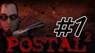 Postal 2 AWP-Delete Review Прохождение ►Понедельник ►#1