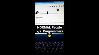 Normal People v/s Programmer  #shorts #yotubeshorts #programming #hacking