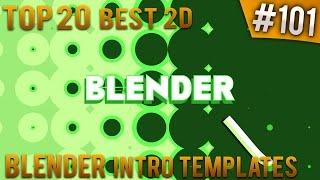 TOP 20 BEST Blender 2D intro templates #101 (Free download)