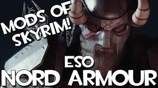 Mods of Skyrim - ESO Nord Armour!