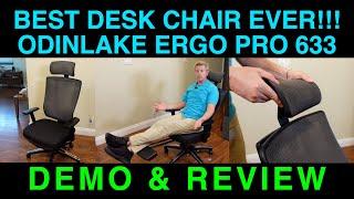 BEST DESK CHAIR EVER Odinlake Ergo Pro 633 Fully Adjustable with Footrest Demo Review