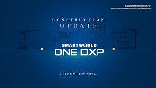 Smartworld ONE DXP (Sec-113) | Construction Update November 2024 | Smartworld Developers