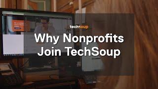 Why Nonprofits Join TechSoup