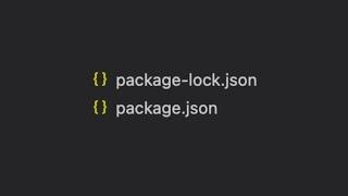 package.json is not enough