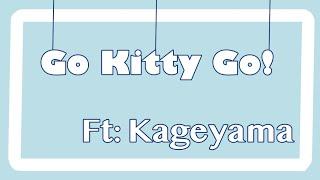 Go Kitty ago! | Gacha Meme | Ft: Kageyama | Haikyuu