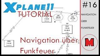 X-Plane 11 TUTORIAL #16: Navigation über VOR und NDB (Theorie-Vorbereitung) [GERMAN]