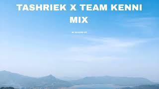 TASHRIEK X TEAM KENNI MIX [MP RECORDS CPT]