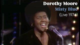 Dorothy Moore  "Misty Blue"  LIVE 1976