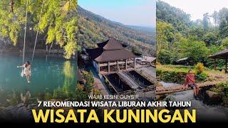 Wajib Kesini !! 7 Tempat Wisata Menarik Untuk Liburan Akhir Tahun di Kuningan Jawa Barat