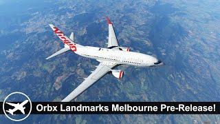 [MSFS] ️ Gold Coast to Melbourne with Pre-Release Orbx Landmarks Melbourne City! | PMDG 737-700