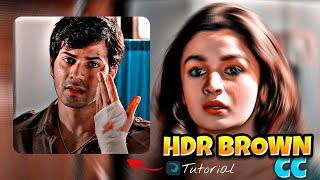 HDR Brown CC Alight Motion | X7 Creations colour Grading Tutorial Video | @X7Creations2