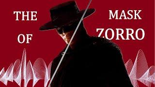 The Mask Of Zorro  - Soundtrack Cut