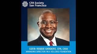Endowments & Foundations w/ Reggie Sanders, CFA, CAIA - Managing Director of Investments; W.K. Ke...