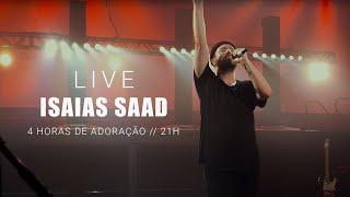 LIVE | ISAIAS SAAD | 4 Horas de Adoração