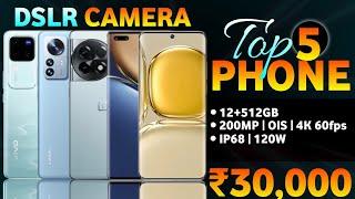 Top DSLR Camera Smartphone Under 30k In 2024 | Best Phone Under 30000