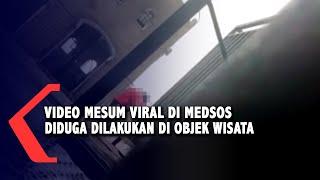 Video Mesum Viral Di Media Sosial, Diduga Dilakukan Di Objek Wisata