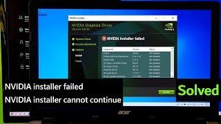 How to fix NVIDIA installer failed | NVIDIA installer cannot continue Windows 10