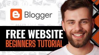 Blogger Tutorial for Beginners 2024 (Step by Step)