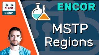 CCNP ENCOR // MSTP Regions (LAB) // ENCOR 350-401 Complete Course