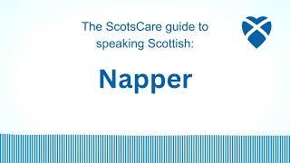 Napper -- The ScotsCare guide to speaking Scottish