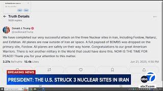 US strikes 3 Iranian nuclear sites, Trump says