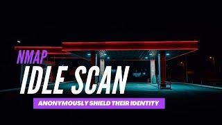 Nmap IDLE SCAN | Most Anonymous  Port Scanning Technique |