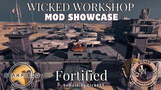 Starfield Mods Wicked Workshop- Fortified Full Release Showcase!