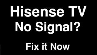 Hisense TV No Signal  -  Fix it Now