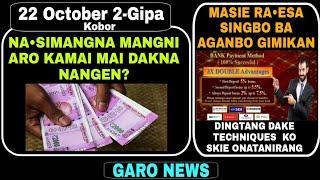 Garo News 22 October 2022/ Salantini nagani na mangni aro Hajal kamaibo  nambate masibo