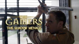 (S01E05) The Gamers: The Shadow Menace