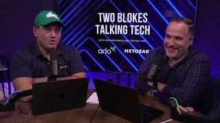 Show us that you know us! Two Blokes Talking Tech #672