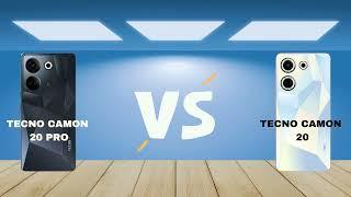 Tecno Camon 20 Pro vs Tecno Camon 20