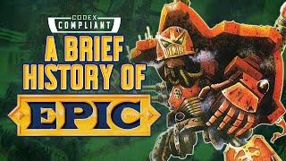 A Brief History of Epic - Codex Compliant