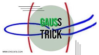 30 Seconds to Gauss Trick