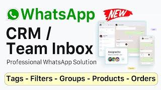 WhatsApp CRM - Multi Staff Login for Single WhatsApp Number - WhatsApp Team Inbox