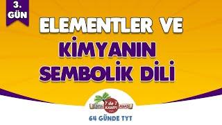  3. GÜN | Elementler ve Kimyanın Sembolik Dili  Kimya Adası #TYTKimya