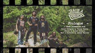 Daira - Prologue  (Documentary Short Film)