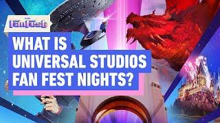 Universal Fan Fest Nights is Another Fan Fest You Won't Want To Miss | IGN Fan Fest 2025