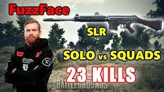 Faze FuzzFace - 23 KILLS - SLR - SOLO vs SQUADS - PUBG