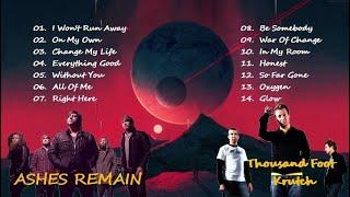 Ashes Remain and Thousand Foot Krutch Non-stop Playlist 2024