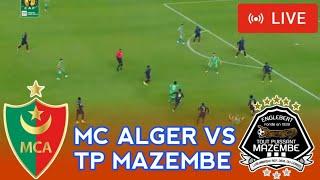 #LIVE:MC ALGER VS TP MAZEMBE,CAF CHAMPIONS LEAGUE,ROUND 5 GROUP STAGE