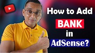 Add Bank in AdSense Account | YouTube Payment ko Lagi First Time Bank ADD Garne Tarika