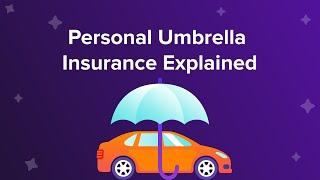 What is Personal Umbrella Insurance?